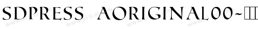 SDPress aOriginal00字体转换